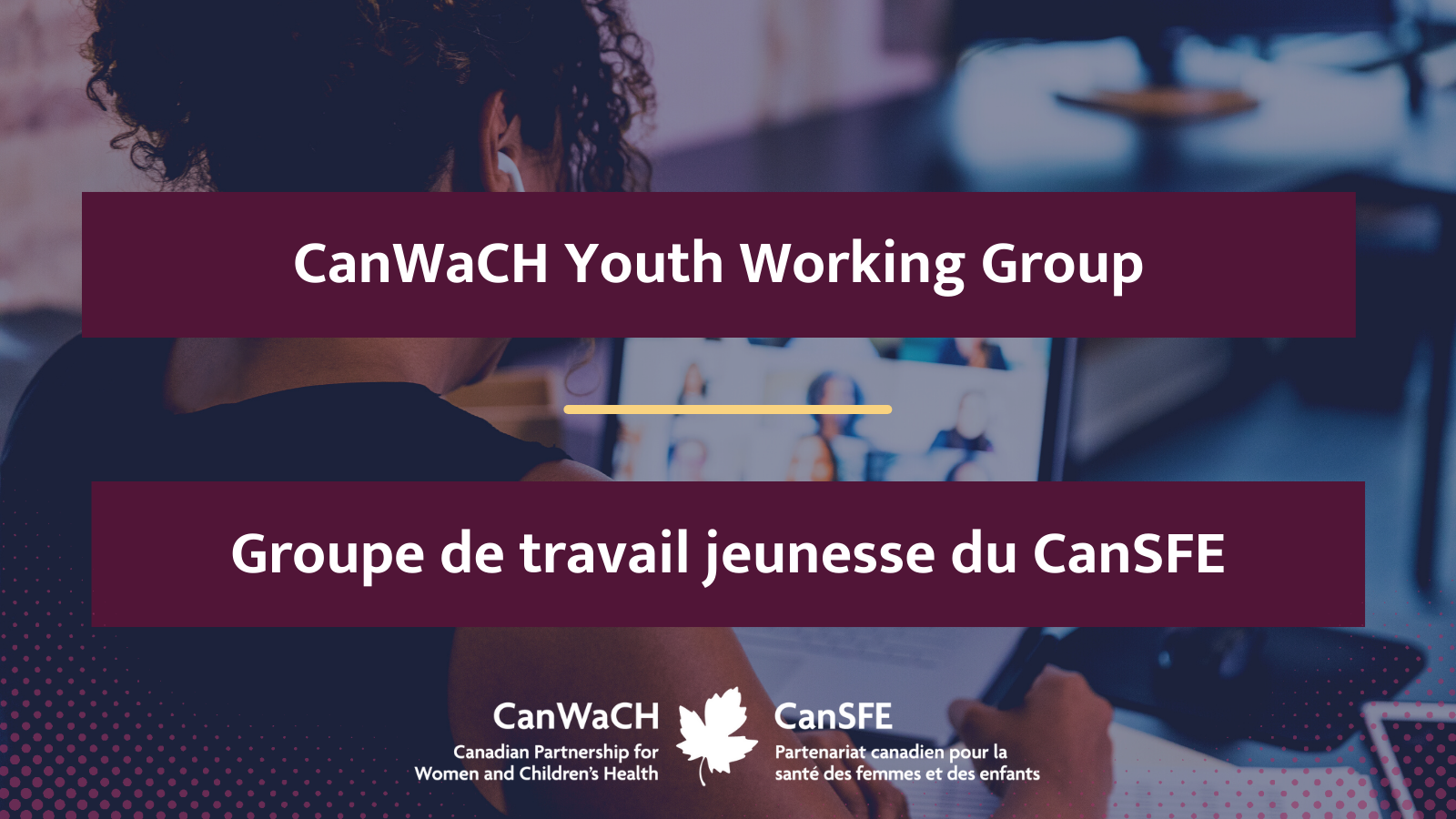 Appel à tous les jeunes! Soumettez votre candidature pour faire partie du NOUVEAU groupe de travail jeunesse du CanSFE